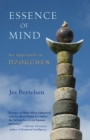 Essence of Mind : An Approach to Dzogchen - Book