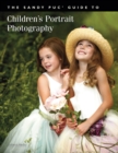The Sandy Puc' Guide To Children's Portrait Photography - eBook