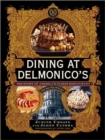 Dining At Delmonico's - Book