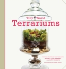 Tiny World Terrariums: Guide - Book