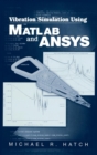 Vibration Simulation Using MATLAB and ANSYS - Book