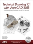 Technical Drawing 101 with AutoCAD 2015 - Book