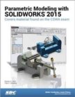 Parametric Modeling with SOLIDWORKS 2015 - Book