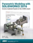 Parametric Modeling with SOLIDWORKS 2016 - Book