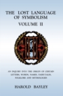 The Lost Language of Symbolism Volume II - Book