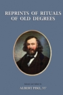 Reprints of Rituals of Old Degrees - Book