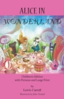 Alice in Wonderland : Children's Edition with Pictures and Large Print - Book