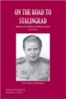 On the Road to Stalingrad : Memoirs of a Woman Machine Gunner - Book