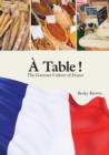A Table! : The Gourmet Culture of France - Book