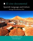 El cine documental : Spanish Language and Culture through Documentary Film - Book