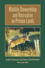 Wildlife Stewardship and Recreation on Private Lands - Book