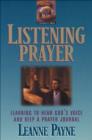 Listening Prayer : Learning to Hear God's Voice and Keep a Prayer Journal - eBook
