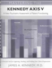 Mastering the Kennedy Axis V : A New Psychiatric Assessment of Patient Functioning - Book