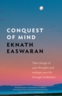 Conquest of Mind : Take Charge of Your Thoughts and Reshape Your Life Through Meditation - Book