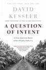 A Question Of Intent : A Great American Battle With A Deadly Industry - Book