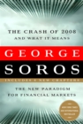 The Crash of 2008 and What it Means : The New Paradigm for Financial Markets - Book