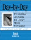 Day-by-Day : Professional Journaling for Library Media Specialists - Book