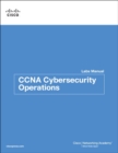 CCNA Cybersecurity Operations Lab Manual - Book