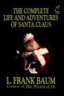 The Complete Life and Adventures of Santa Claus - Book