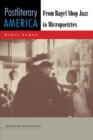 Postliterary America : From Bagel Shop Jazz to Micropoetries - Book