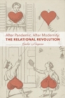 After Pandemic, After Modernity - The Relational Revolution - Book