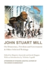 John Stuart Mill - On Democracy, Freedom and Government & Other Selected Writings - Book