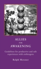 ALLIES for AWAKENING Guidelines for productive and safe experiences with entheogens - Book