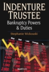 Indenture Trustee - Bankruptcy Powers & Duties - Book