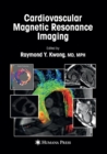 Cardiovascular Magnetic Resonance Imaging - Book
