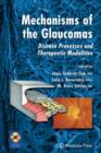 Mechanisms of the Glaucomas : Disease Processes and Therapeutic Modalities - Book