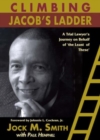 Climbing Jacob's Ladder : A Trial Lawyer's Journey on Behalf of 'the Least of These' - Book
