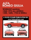 ALFA ROMEO GIULIA WORKSHOP MANUAL 1962-1975 ALL MODELS 1300, 1600, 1750 & 2000cc - Book
