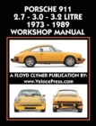 Porsche 911 2.7 - 3.0 - 3.2 Litre 1973-1989 Workshop Manual - Book