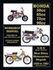 HONDA 50cc, 65cc, 70cc & 90cc OHC SINGLES 1959-1983 ALL MODELS WORKSHOP MANUAL - Book
