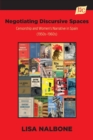 Negotiating Discursive Spaces : Censorship and Women's Narrative in Spain (1950s - 1960s) - Book