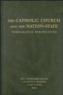 The Catholic Church and the Nation-State : Comparative Perspectives - Book