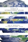 Ethics & International Affairs : A Reader, Third Edition - Book