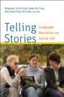 Telling Stories : Language, Narrative, and Social Life - eBook