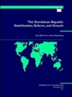 The Dominican Republic : Stabilization, Reform and Growth - Book