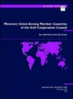 Monetary Union Among Member Countries of the Gulf Cooperation Council - Book