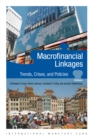 Macro-Financial Linkages : Trends, Crises, and Policies - Book