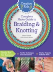 Creative Kids Complete Photo Guide to Braiding and Knotting - Book