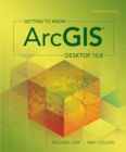 Getting to Know ArcGIS Desktop 10.8 - eBook
