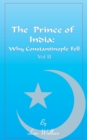 The Prince of India, Volume II : Or Why Constantinople Fell - Book
