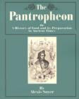 The Pantropheon : Or a History of Food and Its Preparation in Ancient Times - Book