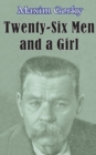 Twenty-six Men and a Girl and Other Stories - Book
