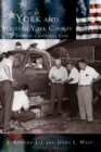 York and Western York County : The Story of a Southern Eden - Book