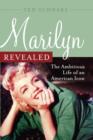 Marilyn Revealed : The Ambitious Life of an American Icon - Book