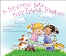 Do Princesses Have Best Friends Forever? - eBook