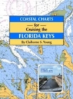 Coastal Charts for Cruising the Florida Keys - Book